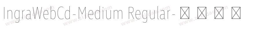 IngraWebCd-Medium Regular字体转换